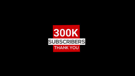 300k-subscribers-thank-you-banner-Subscribe,-animation-transparent-background-with-alpha-channel